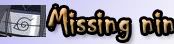 Missing-Nin Missing-Nin