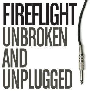 fireflight broken & unplugged